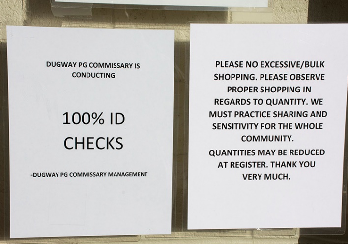 March 30, 2020  These signs are displayed prominently at the Commissary reminding patrons it is open to authorized shoppers only and that excessive/bulk shopping is discouraged.